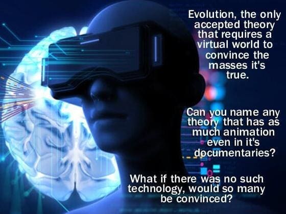 Evolution can only be proven in a virtual world.